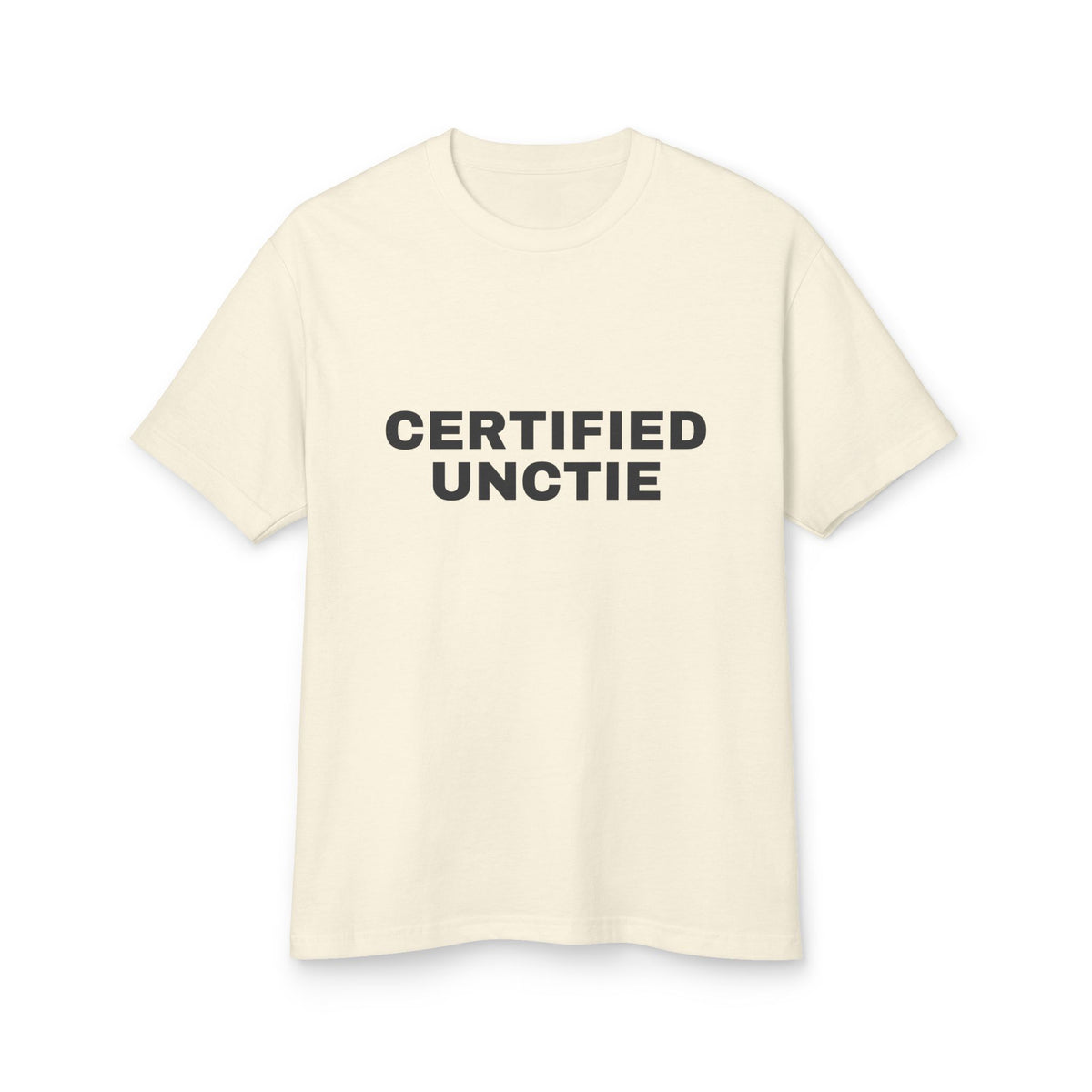 Certified Unctie · Heavyweight Tee