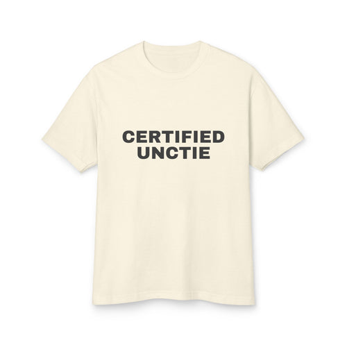 Certified Unctie on a faded cream heavyweight tee
