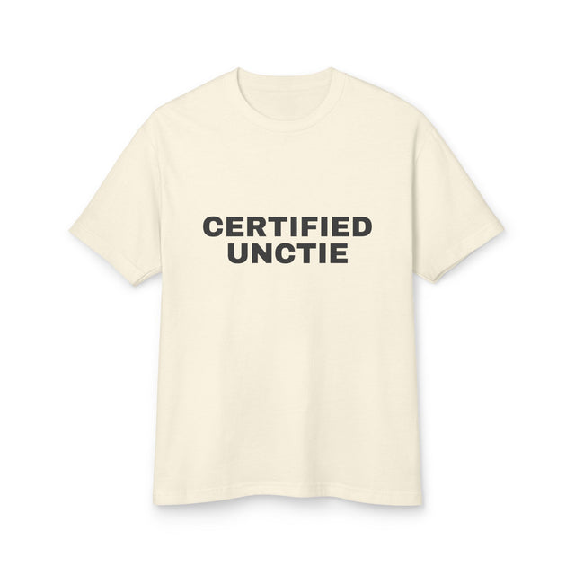 Certified Unctie on a faded cream heavyweight tee