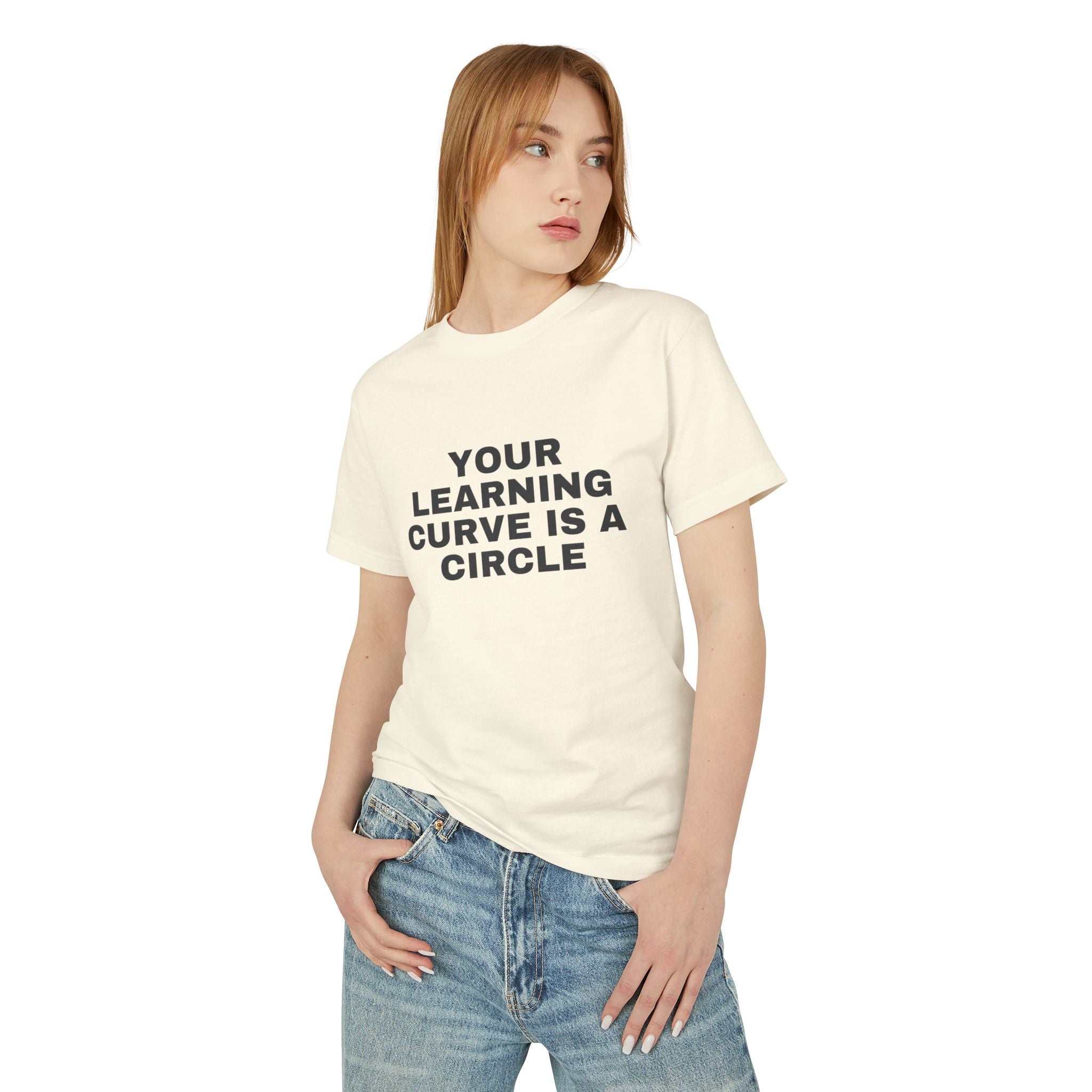 Your Learning Curve Is A Circle on a faded cream heavyweight tee