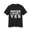 Noise Level: Yes · Heavyweight Tee