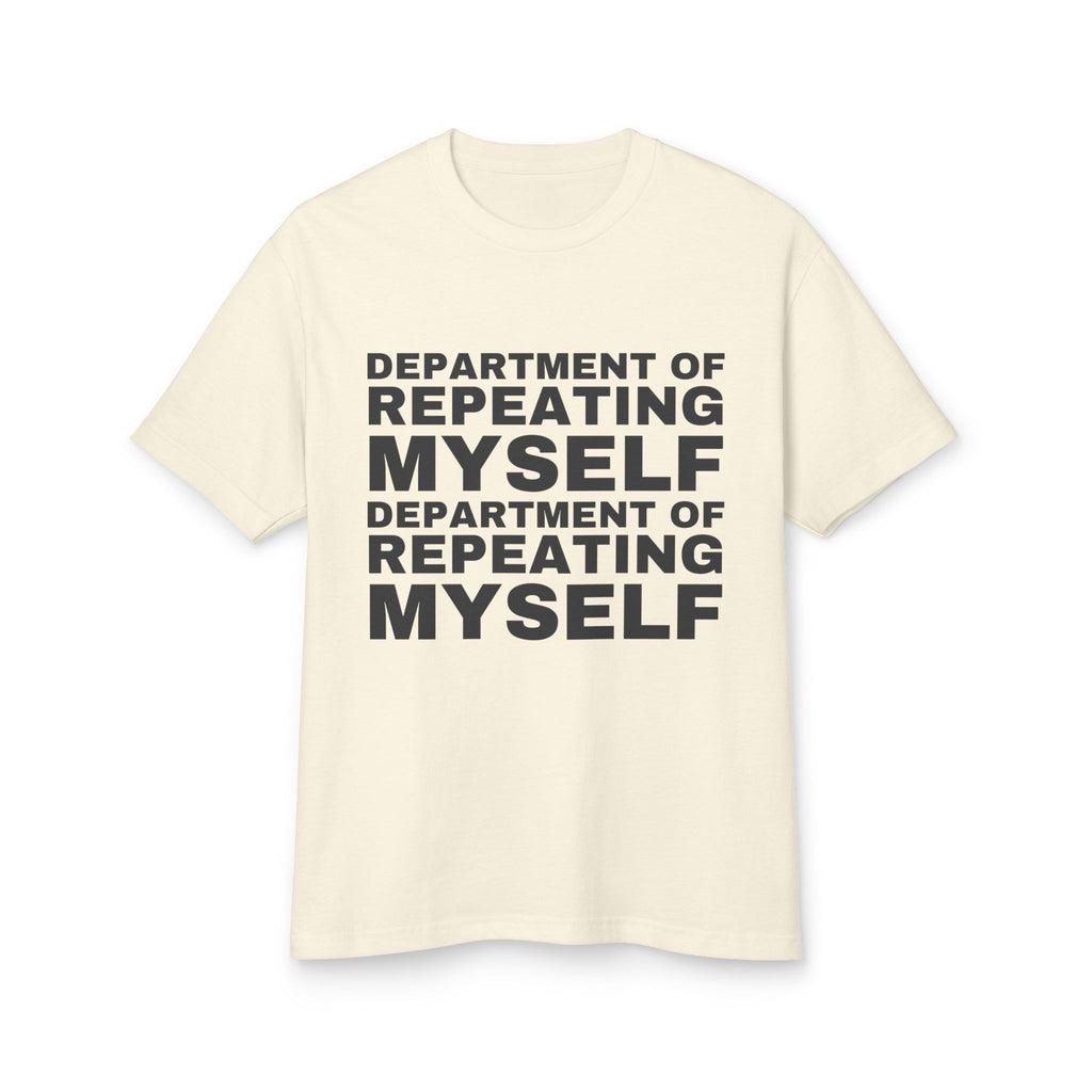 Department Of Repeating Myself Department Of Repeating Myself · Heavyweight Tee
