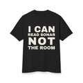 I Can Read Sonar Not The Room · Heavyweight Tee