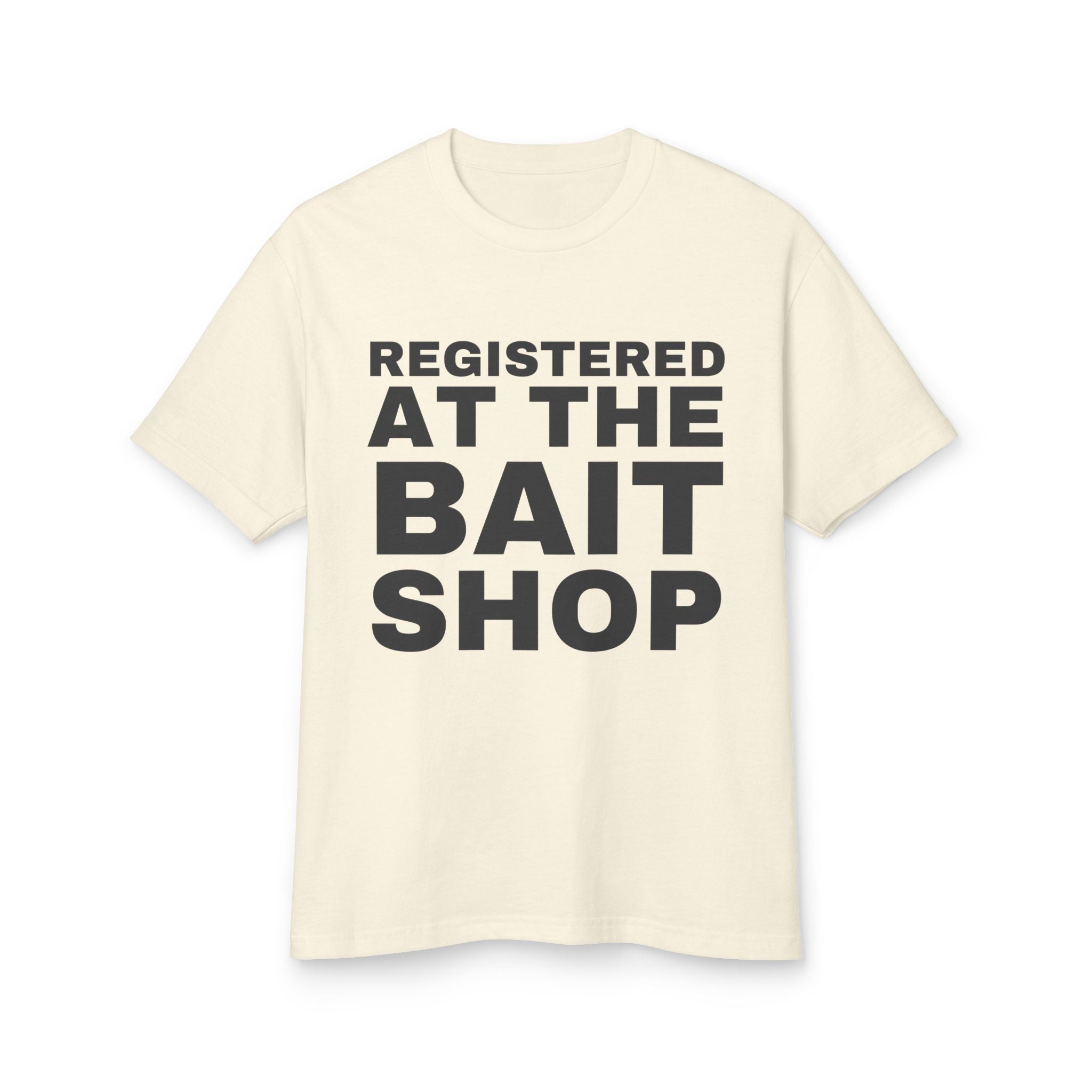 Registered At The Bait Shop · Heavyweight Tee